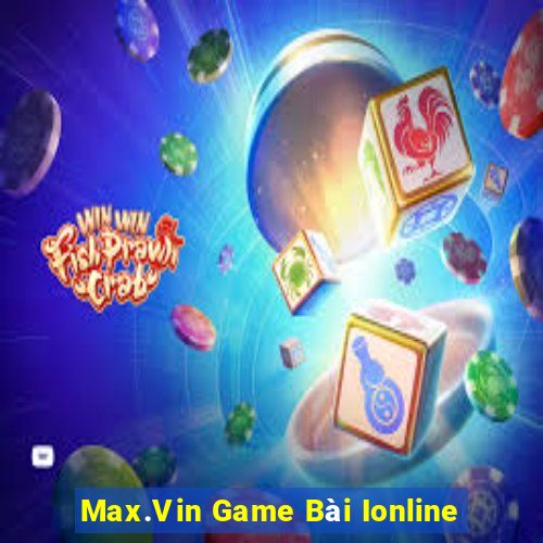 Max.Vin Game Bài Ionline