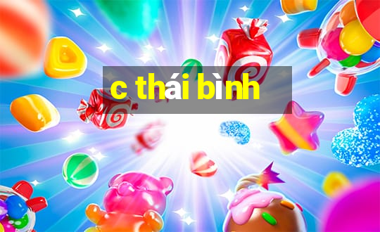 c thái bình