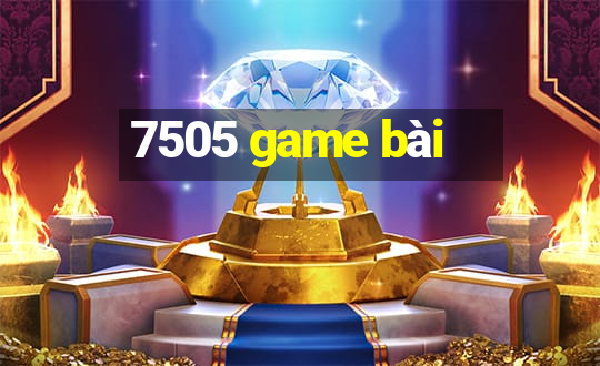 7505 game bài