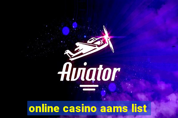 online casino aams list