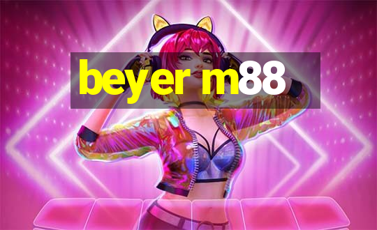 beyer m88