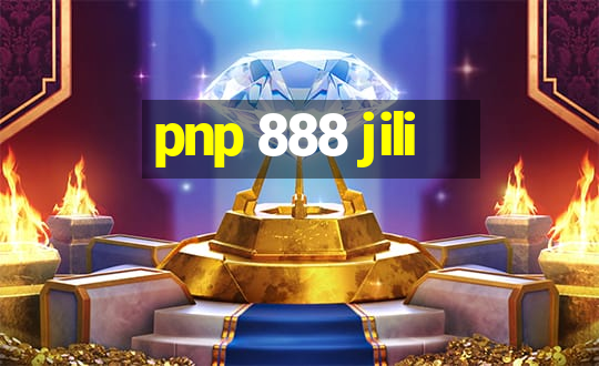 pnp 888 jili