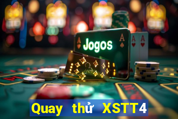 Quay thử XSTT4 ngày 26