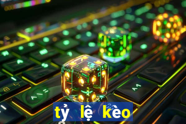 tỷ lệ kèo bóng đá trực tiếp