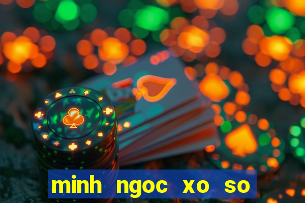 minh ngoc xo so mien trung