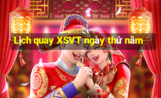 Lịch quay XSVT ngày thứ năm