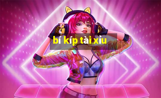 bí kíp tài xỉu