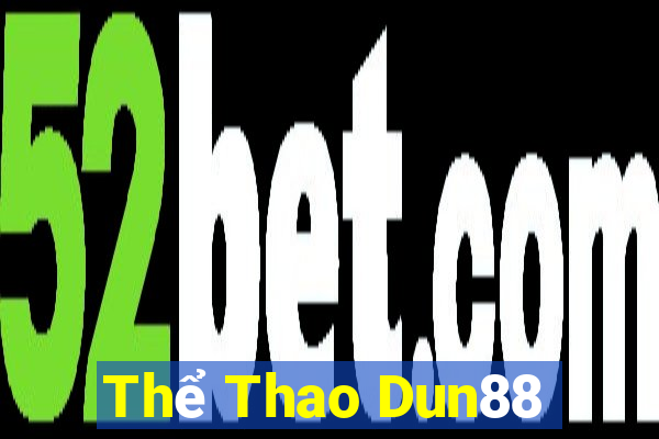 Thể Thao Dun88