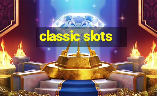 classic slots