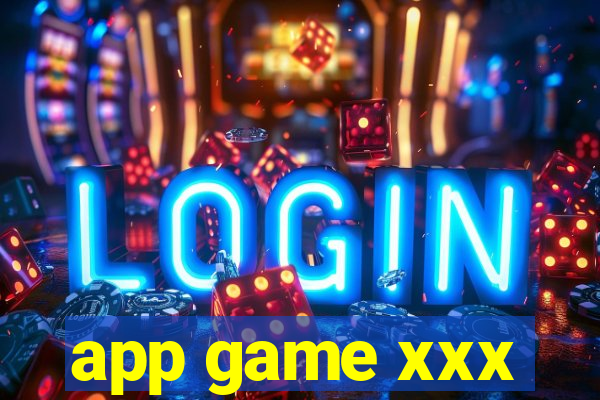 app game xxx