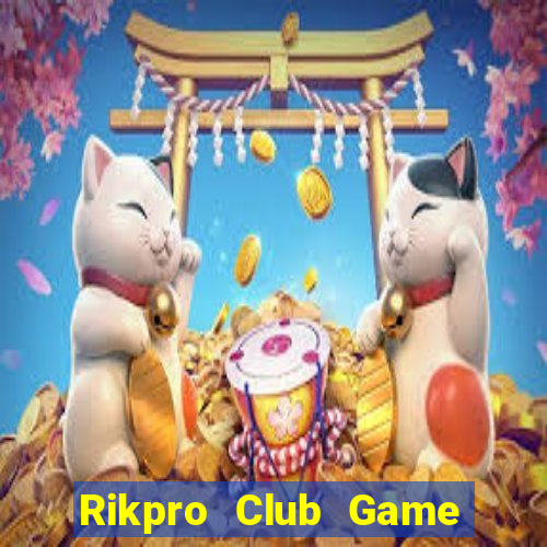 Rikpro Club Game Bài Ma Cao