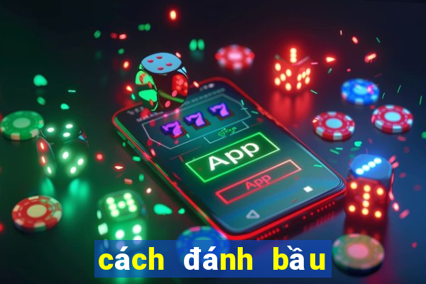 cách đánh bầu cua thắng