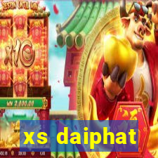 xs daiphat