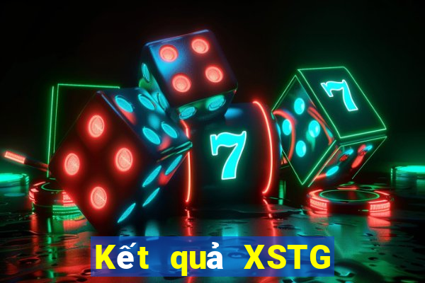 Kết quả XSTG ngày mai