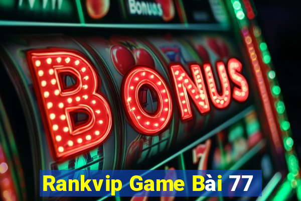 Rankvip Game Bài 77