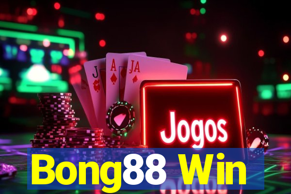 Bong88 Win