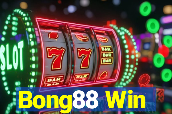 Bong88 Win