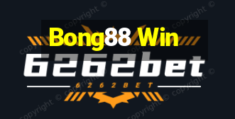 Bong88 Win