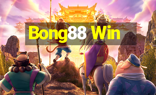 Bong88 Win