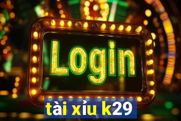 tài xỉu k29