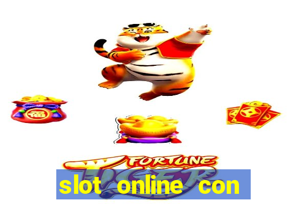 slot online con soldi veri