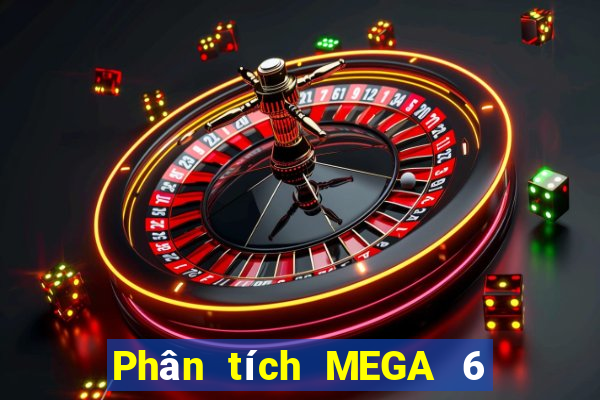 Phân tích MEGA 6 45 ngày 30