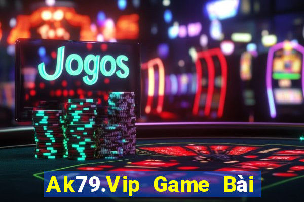 Ak79.Vip Game Bài Xì Lát