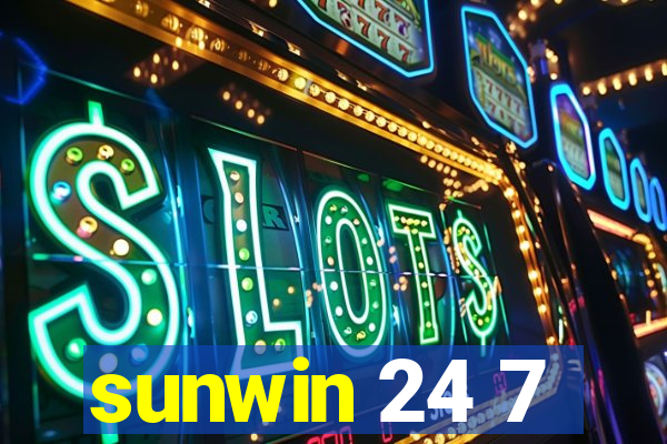 sunwin 24 7