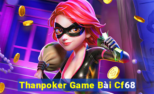 Thanpoker Game Bài Cf68