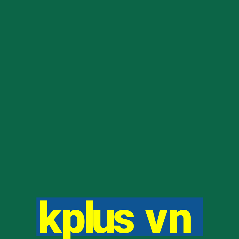 kplus vn