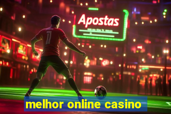 melhor online casino