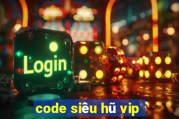 code siêu hũ vip