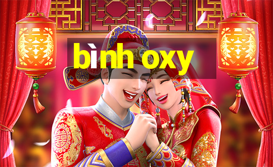 bình oxy