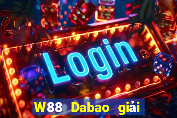 W88 Dabao giải trí app Tải về