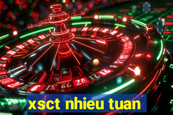 xsct nhieu tuan