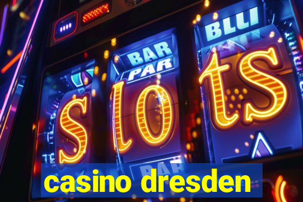 casino dresden