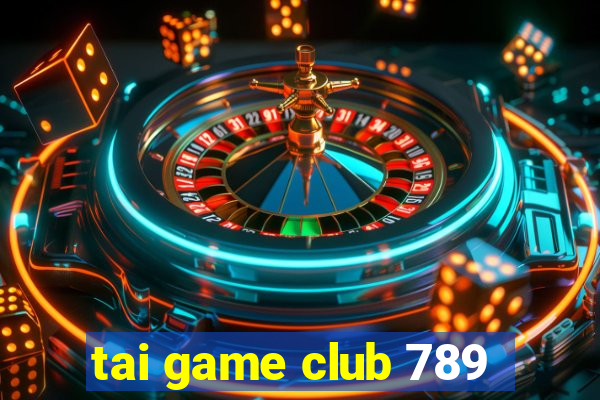 tai game club 789