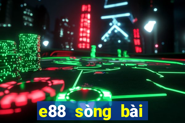 e88 sòng bài trực tuyến