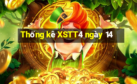 Thống kê XSTT4 ngày 14