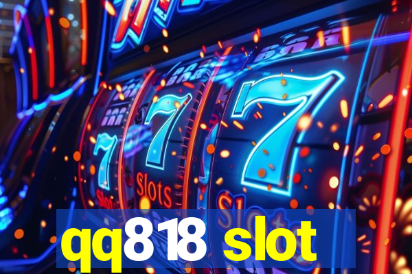 qq818 slot