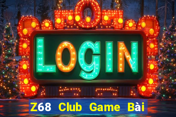 Z68 Club Game Bài Quay Hũ