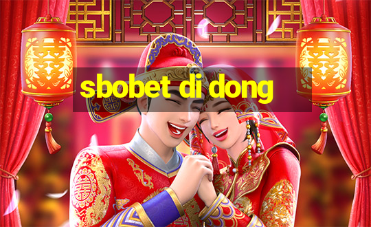 sbobet di dong