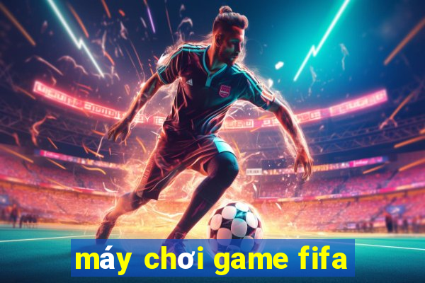 máy chơi game fifa