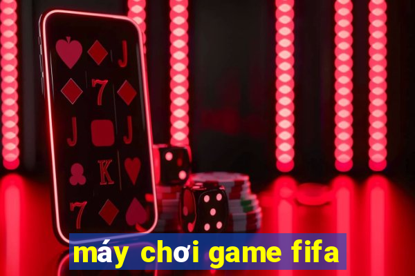 máy chơi game fifa