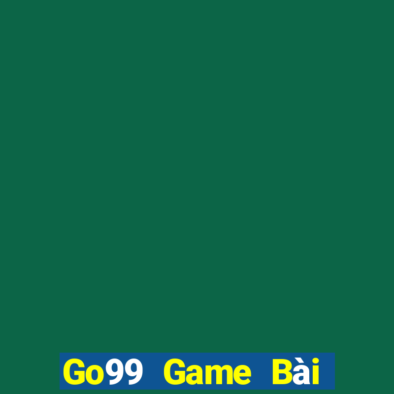 Go99 Game Bài Online Uy Tín