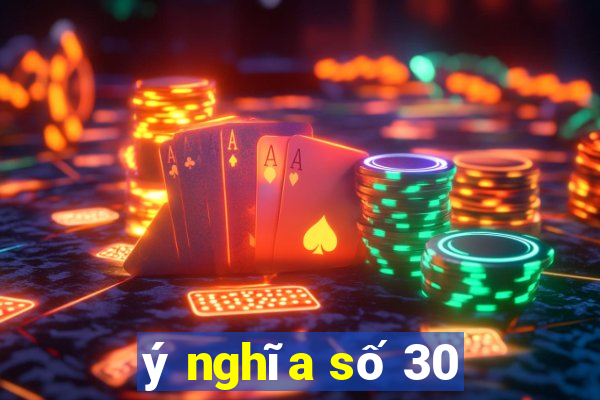 ý nghĩa số 30