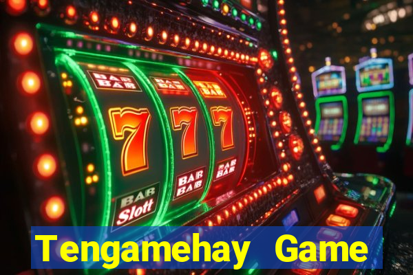 Tengamehay Game Bài Nhất Vip