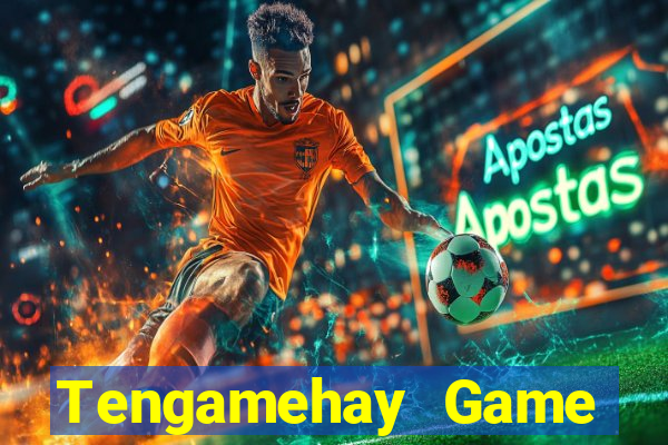 Tengamehay Game Bài Nhất Vip