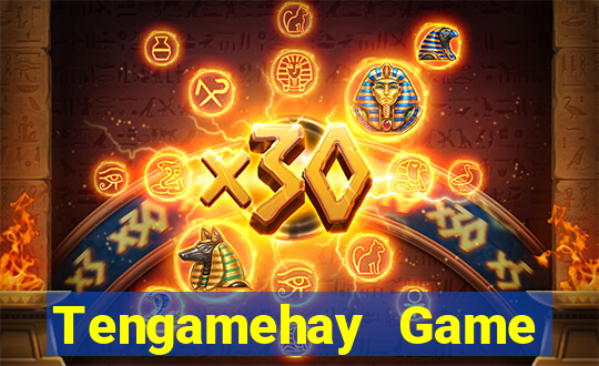 Tengamehay Game Bài Nhất Vip