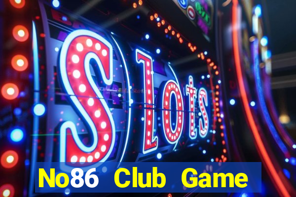 No86 Club Game Bài 2021